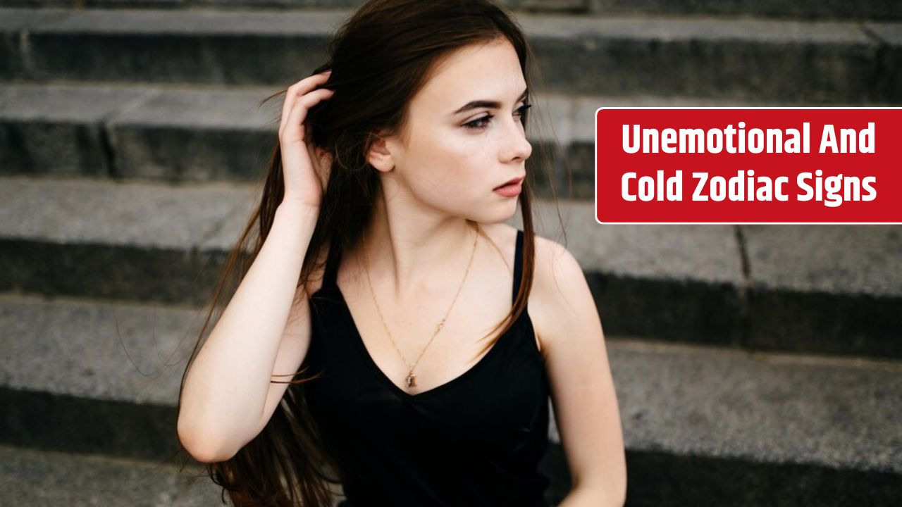 Unemotional And Cold Zodiac Signs