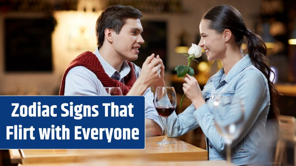 5 Zodiac Signs That Flirt with Everyone They Meet